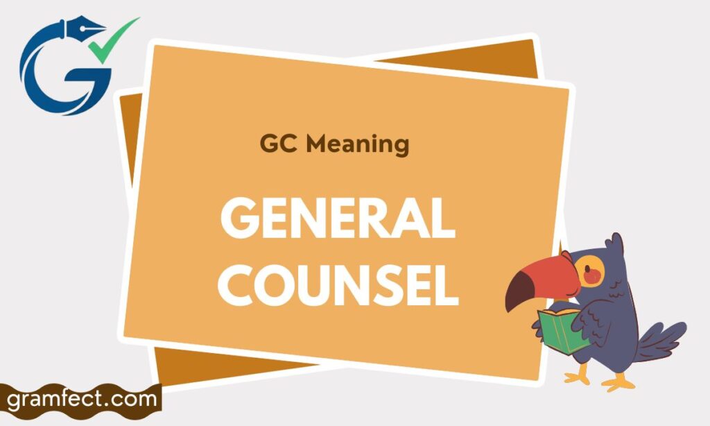 GC Meaning in Business