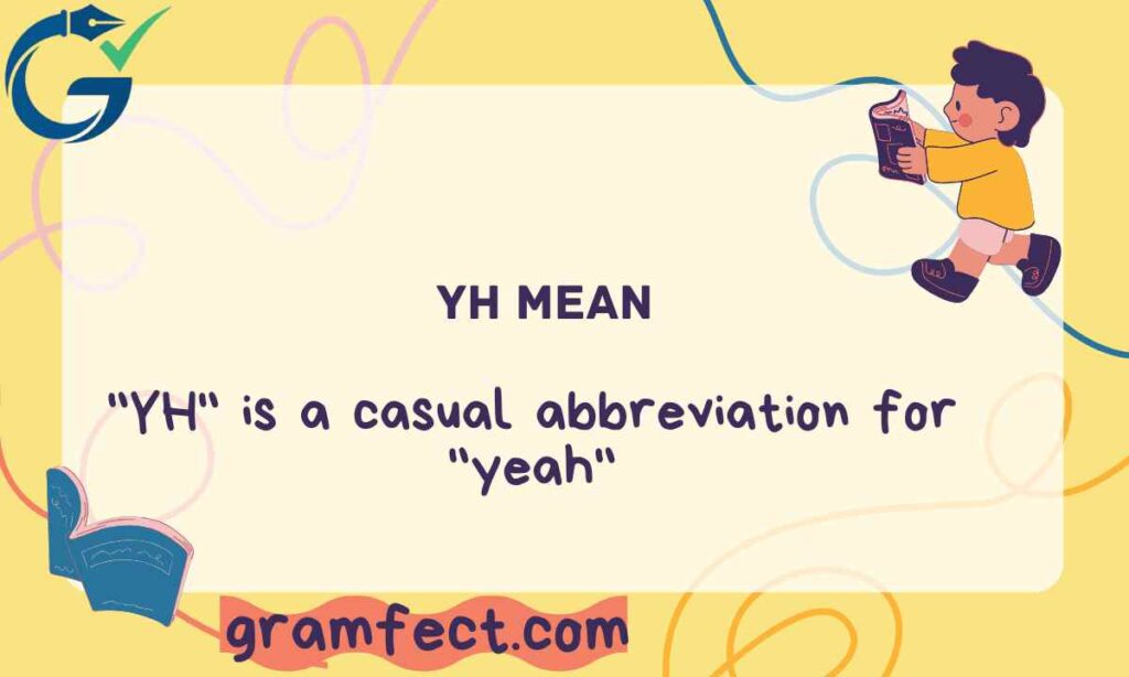 What Does YH Mean in Texting