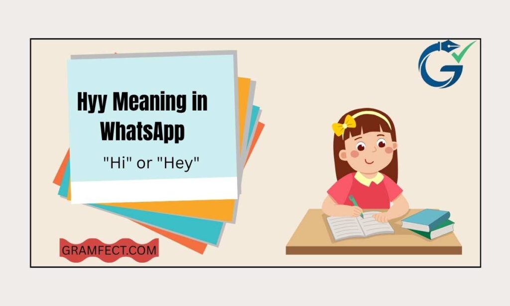 Hyy Meaning in WhatsApp