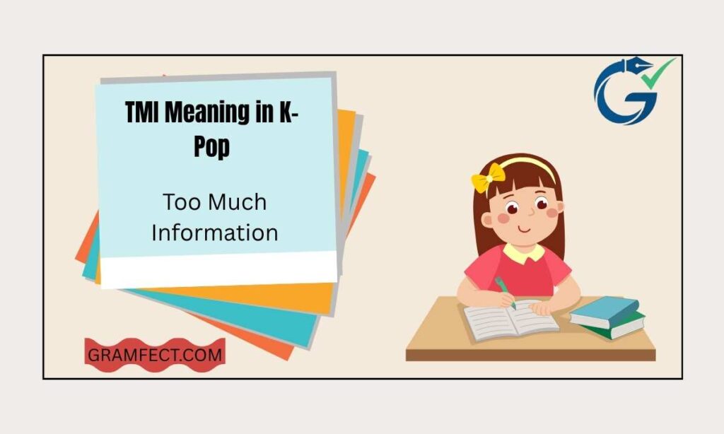 TMI Meaning in K-Pop