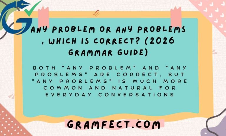 Any Problem or Any Problems