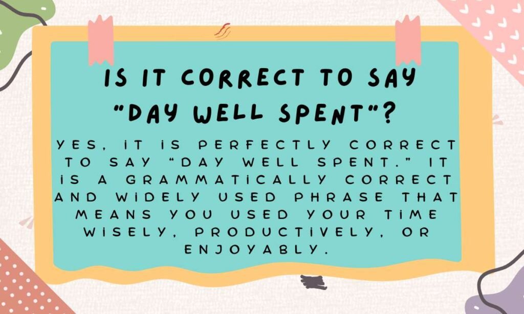 "Day Well Spent" or "A Well-Spent Day"? Hyphenation Rules