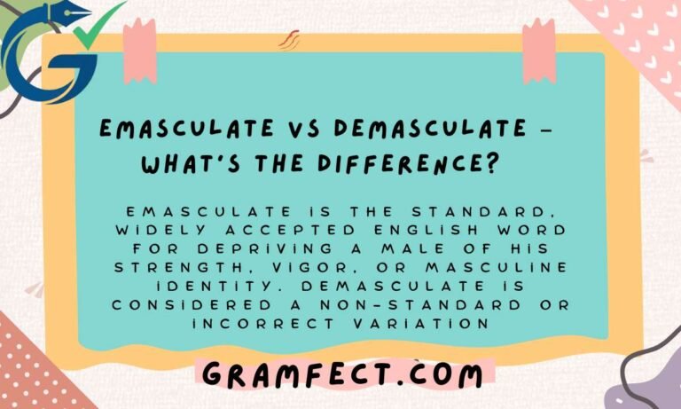 Emasculate vs Demasculate – What’s the Difference 2026