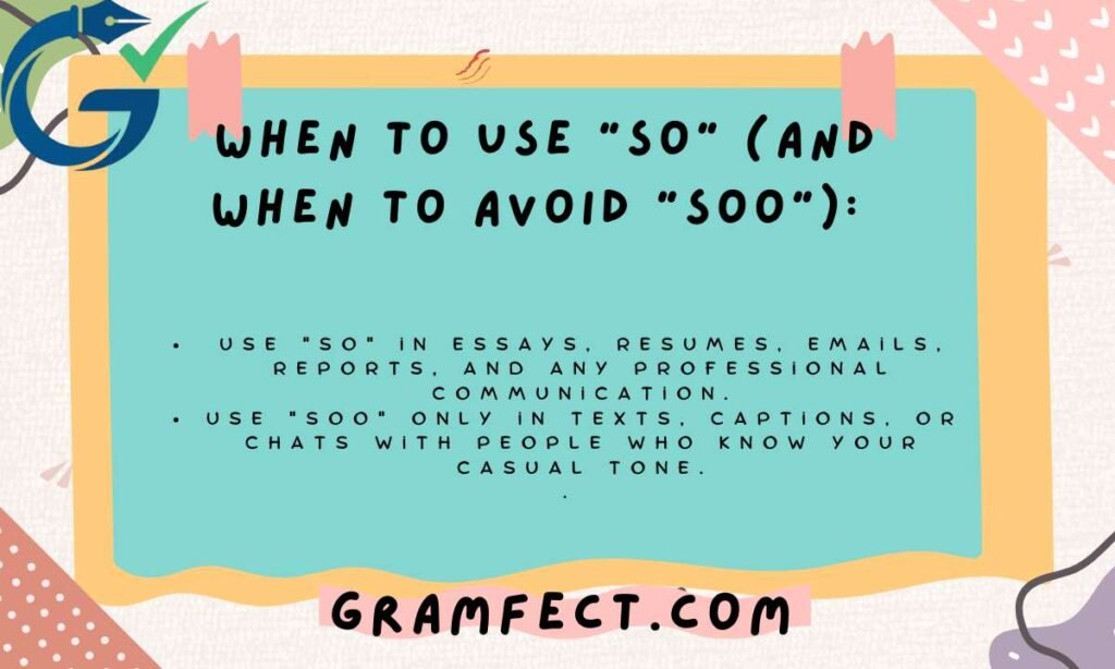 When to Use "So" (and When to Avoid "Soo"):