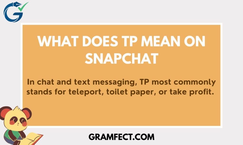 What Does TP Mean on Snapchat
